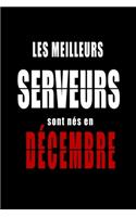 Les Meilleurs Serveurs sont nés en Décembre carnet de notes