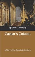 Caesar's Column: A Story of the Twentieth Century