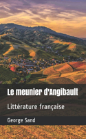 Le meunier d'Angibault: Littérature française