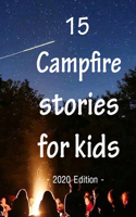 15 Campfire Stories for Kids 2020 Edition