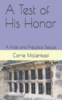 Test of His Honor: A Pride and Prejudice Sequel