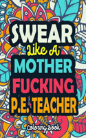Swear Like A Mother Fucking P.E. Teacher