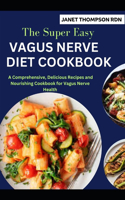 Super Easy VAGUS NERVE DIET COOKBOOK