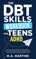 The DBT Skills Workbook For Teens - ADHD