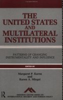 United States & Multilat Instn (Mershon Center Series on International Security)