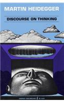 Discourse on Thinking: A Translation of Gelassenheit(Torchbooks)