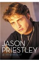 Jason Priestley: A Memoir