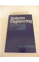 Systems Engineering: Architecture and Design