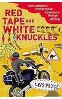 Red Tape and White Knuckles