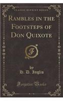 Rambles in the Footsteps of Don Quixote (Classic Reprint)