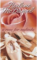 A Rose for Melinda