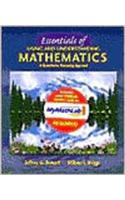 Essentials of Using and Understanding Mathematics: A Quantitative Reasoning Approach plus MyMathLab Student Package
