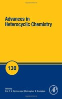 Advances in Heterocyclic Chemistry: Volume 138