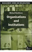 Organisations and Institutions: Perspectives in Economics and Sociology