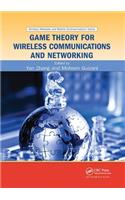 Game Theory for Wireless Communications and Networking