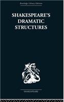 Shakespeare's Dramatic Structures