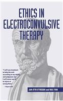 Ethics in Electroconvulsive Therapy