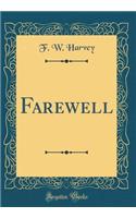 Farewell (Classic Reprint)