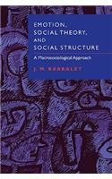 Emotion, Social Theory, and Social Structure