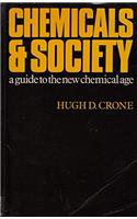 Chemicals and Society: A Guide to the New Chemical Age