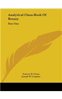 Analytical Class-Book Of Botany
