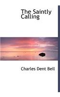 The Saintly Calling: (English)