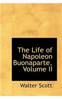 The Life of Napoleon Buonaparte, Volume II