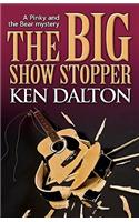 Big Show Stopper