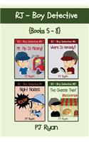 RJ - Boy Detective Books 5-8: 4 Fun Short Story Mysteries for Children Ages 9-12