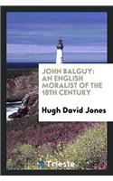 John Balguy: An English Moralist of the 18th Century