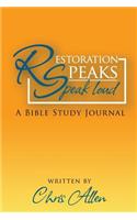 Restoration Speaks Speak Loud