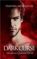Dark Curse: Deamhan Chronicles. Book Two
