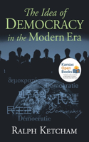 The Idea of Democracy in the Modern Era