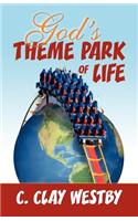 God's Theme Park of Life