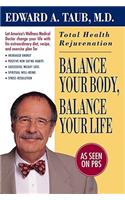 Balance Your Body, Balance Your Life