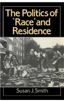 Politics of Race and Residence