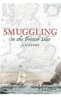 Smuggling in the British Isles: A History