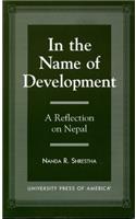 In the Name of Development: A Reflection on Nepal