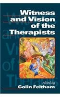 Witness and Vision of the Therapists