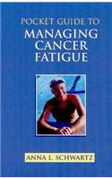 Pocket Guide to Managing Cancer Fatigue