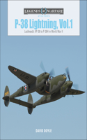 P-38 Lightning Vol. 1: Lockheed’s XP-38 to P-38H in World War II(12 Legends of Warfare: Aviation)