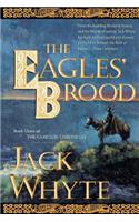 The Eagles' Brood: Book Three of the Camulod Chronicles(v. 3 The Camulod Chronicles)