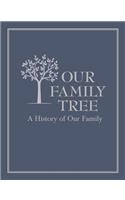 Our Family Tree: A History of Our Family
