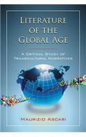 Literature of the Global Age: A Critical Study of Transcultural Narratives