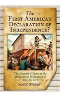 The First American Declaration of Independence?