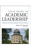 Field Guide to Academic Leadership