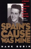 Spain's Cause Was Mine