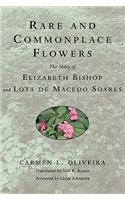 Rare and Commonplace Flowers