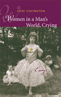 Women in a Man's World, Crying