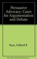 Persuasive Advocacy